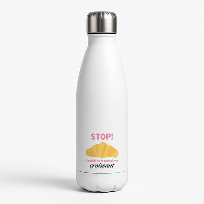 I Could've Dropped My Croissant - Memes White Water Bottle