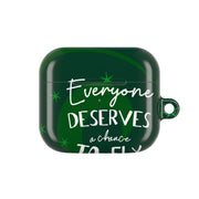 Everyone Deserves A Chance To Fly AirPods Case 3
