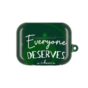 Everyone Deserves A Chance To Fly AirPods Case 5
