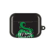 I Think I'll Try Defying Gravity AirPods Case 5