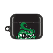 I Think I'll Try Defying Gravity AirPods Case 6