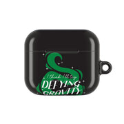 I Think I'll Try Defying Gravity AirPods Case 3