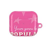 You're Gonna Be Popular AirPods Case 3