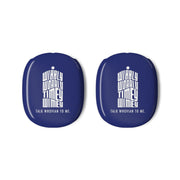 Talk Whovian To Me AirPods Max Case 3