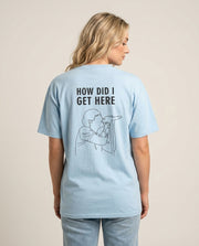 How Did I Get Here Outline T-Shirt 1