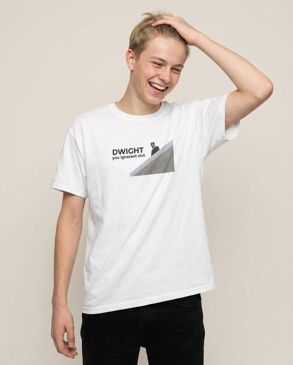 Dwight, You Ignorant Slut T-Shirt — White Front, worn