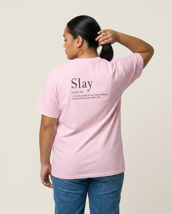 Slay T-Shirt — Pink Back, worn