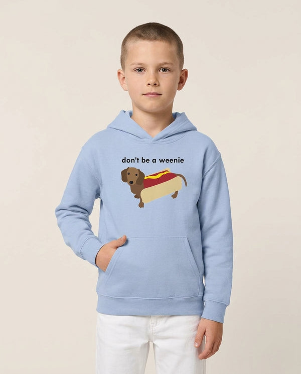 Don't Be A Weenie - Dachshund Kids Hoodie — Blue Front, worn