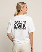 I Don't Skate Through Life David T-Shirt 1