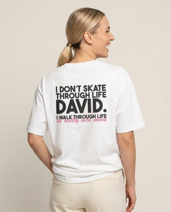 I Don't Skate Through Life David T-Shirt — White Back, worn