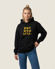 Many Hours Later Hoodie 1