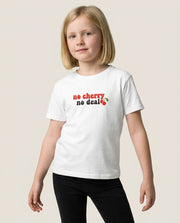 No Cherry No Deal Kids T-Shirt 1