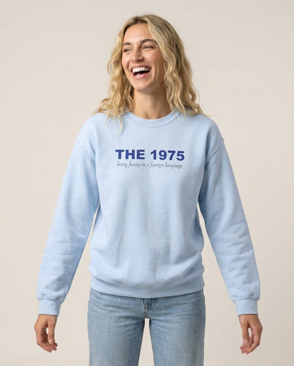 Being Funny - The 1975 Sweatshirt — Blue Front, worn