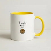Friends Don't Lie Waffle Mug 8