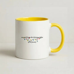 We Can Leave The Christmas Lights Up Til January - Christmas Songs Coffee Yellow Mug