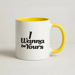I Wanna Be Yours Coffee Yellow Mug