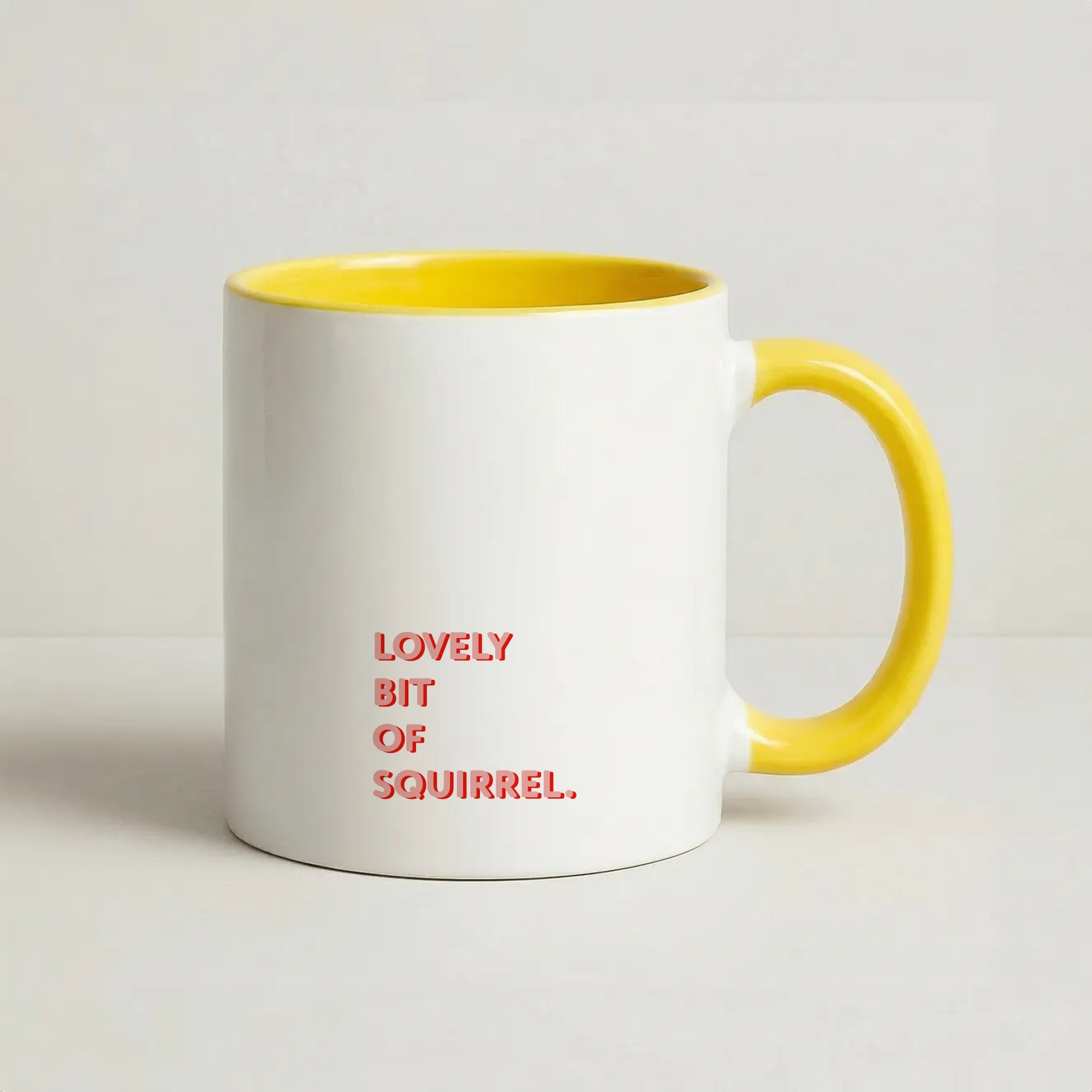 Lovely Bit Of Squirrel - FND Coffee Yellow Mug