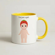 I'm Just A Girl Mug 8