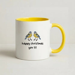 Happy Christmas You Tit - Christmas Coffee Yellow Mug