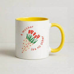 A Mother Like No Other Coffee Yellow Mug