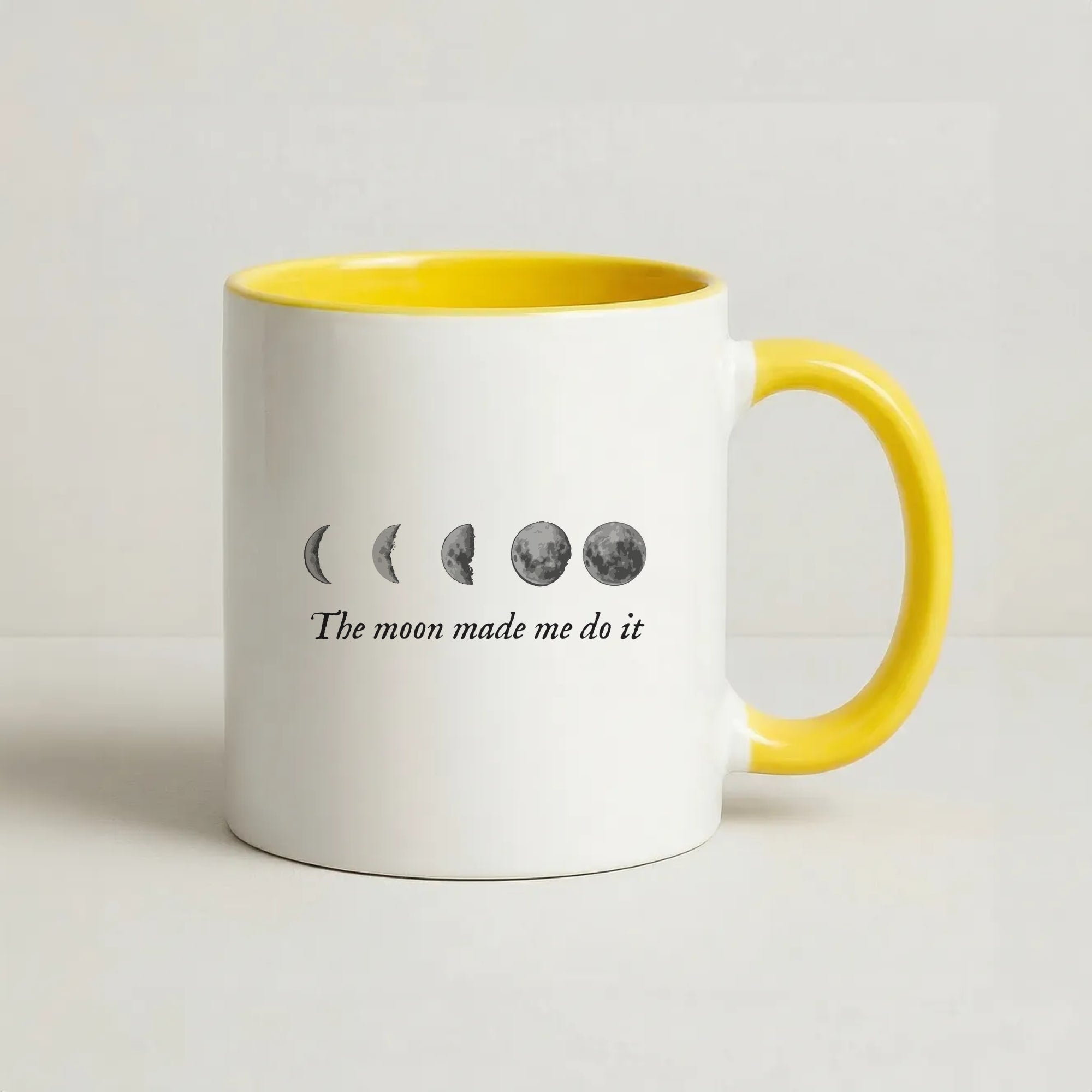 The Moon Made Me Do It Coffee Yellow Mug
