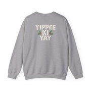 Yippee Ki Yay Sweatshirt 7