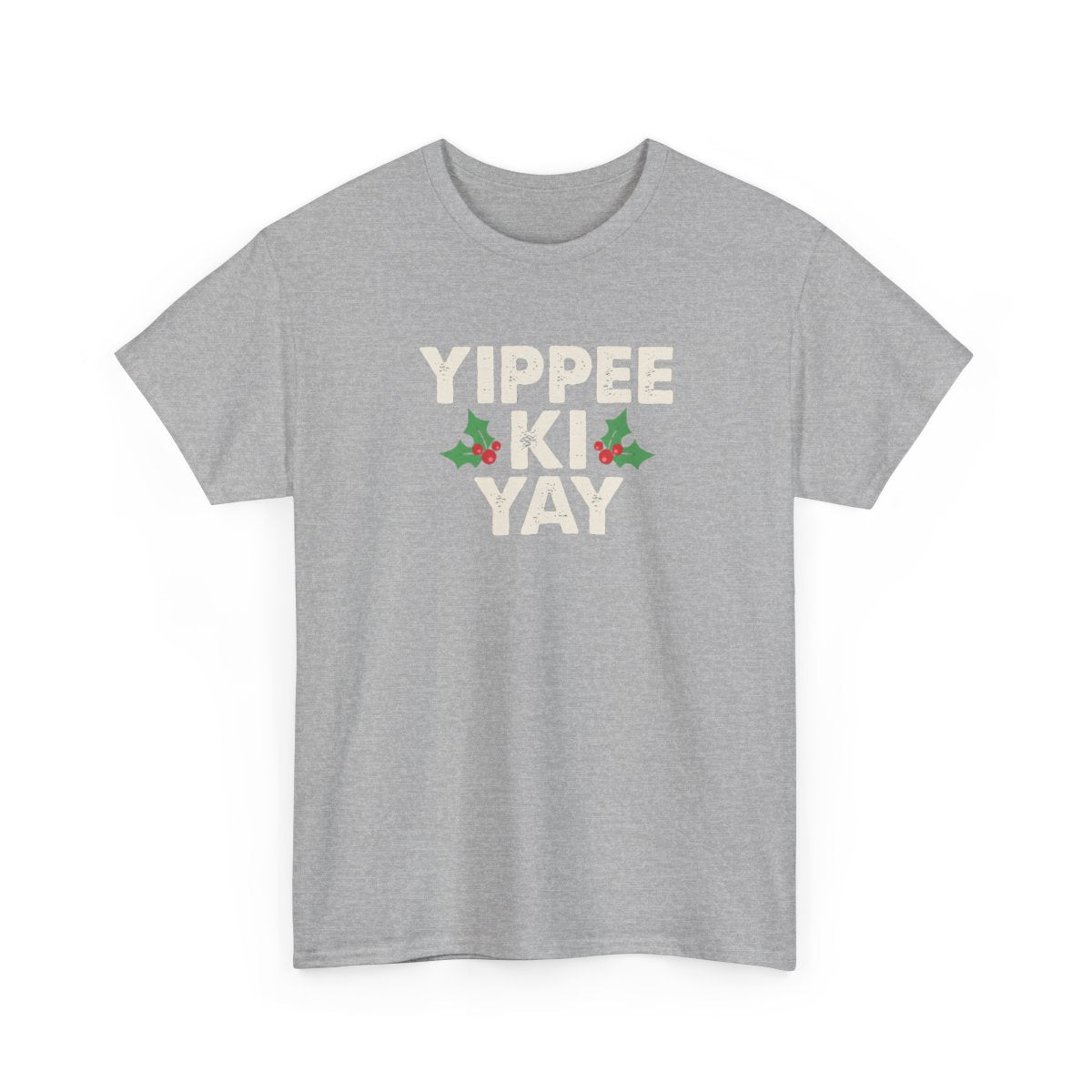 Yippee Ki Yay T-Shirt