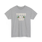 Yippee Ki Yay T-Shirt 2