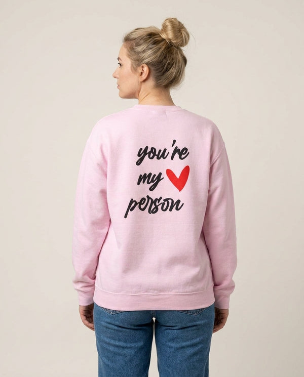 You're My Person Love - Grey's Sweatshirt — Pink Back, worn