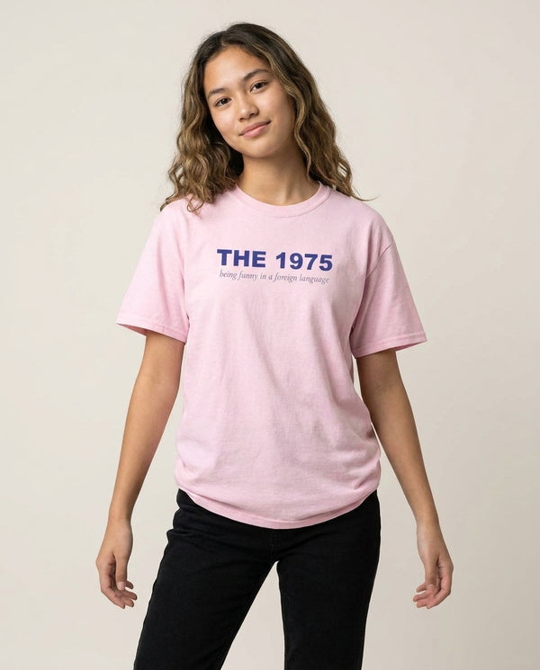 Being Funny - The 1975 T-Shirt — Pink Front, worn