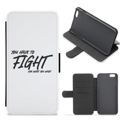 You Have To Fight Flip / Wallet Phone Case