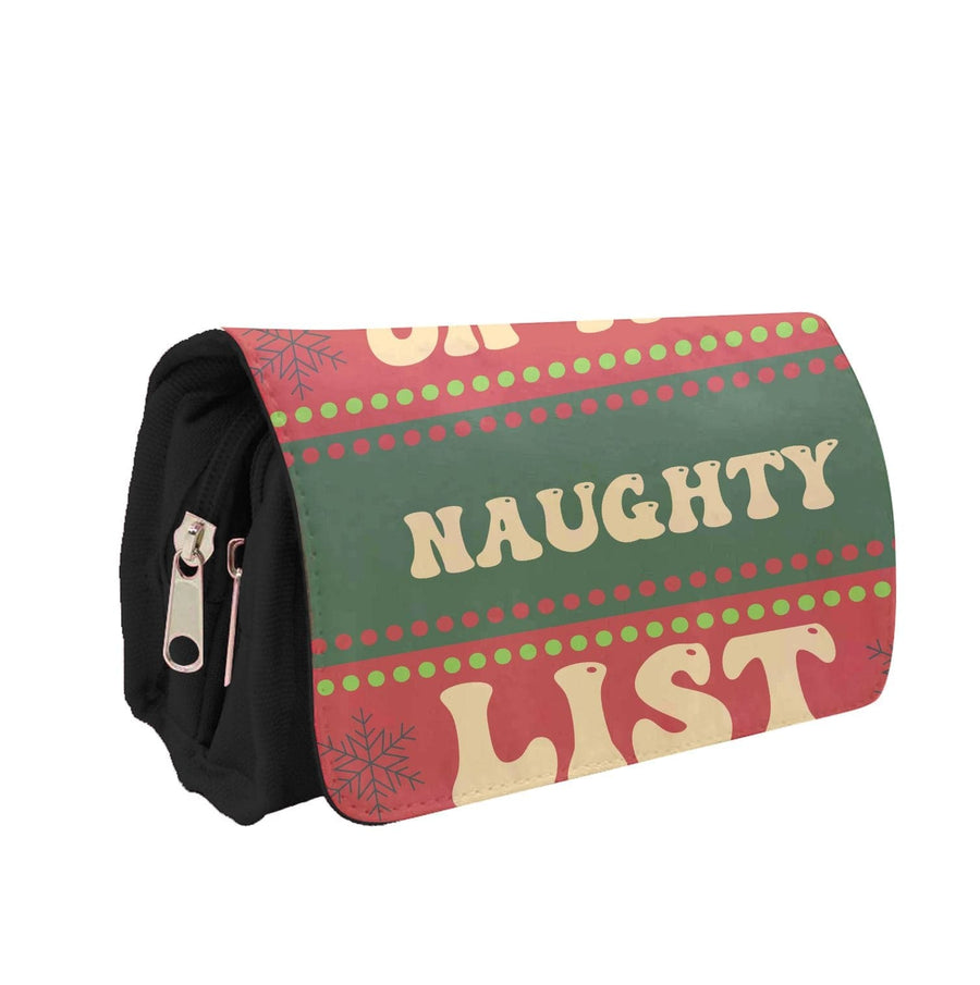 On The Naughty List - Naughty Or Nice  Pencil Case