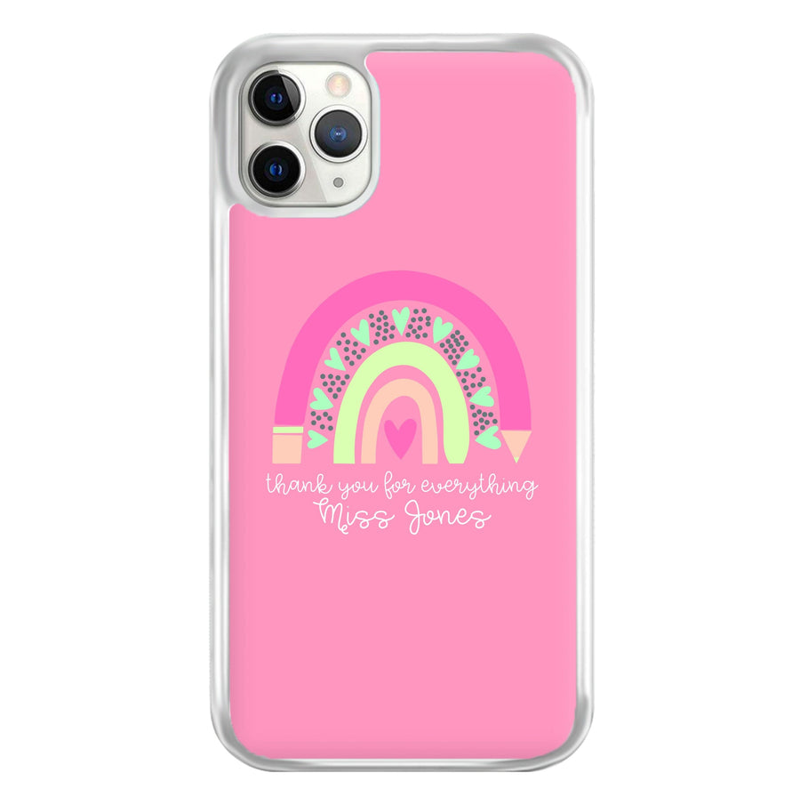 Thank You For Everything - Personalised Teachers Gift Phone Case