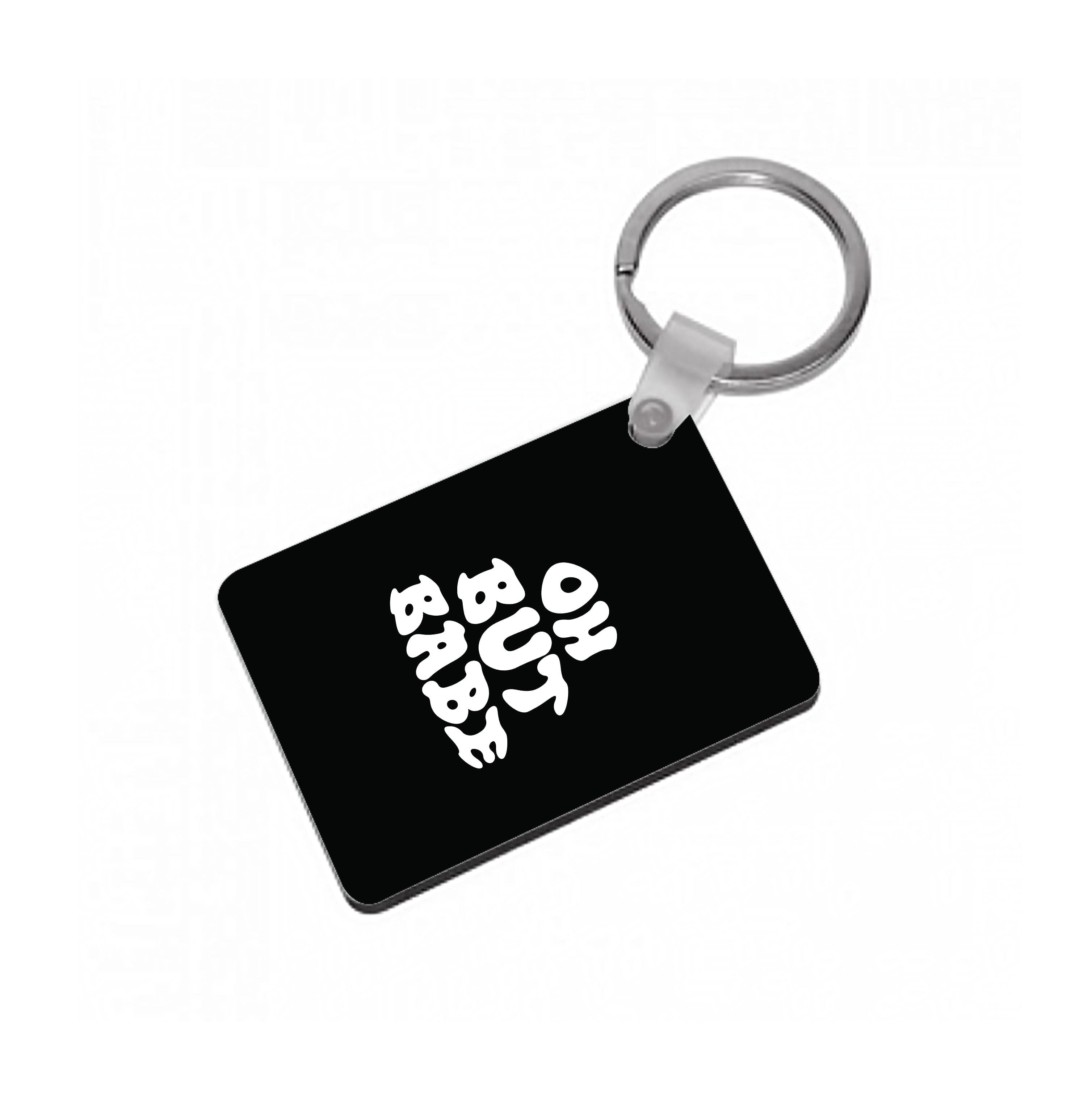 Oh But Babe Keyring