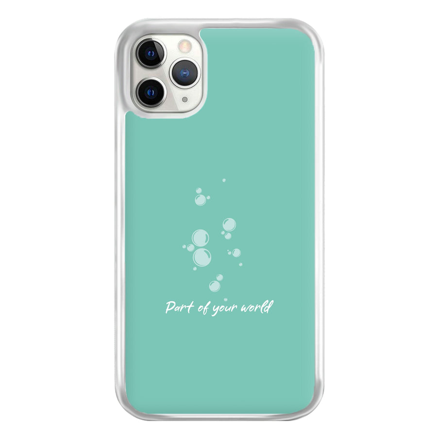 Part Of Your World - The Little Mermaid Phone Case