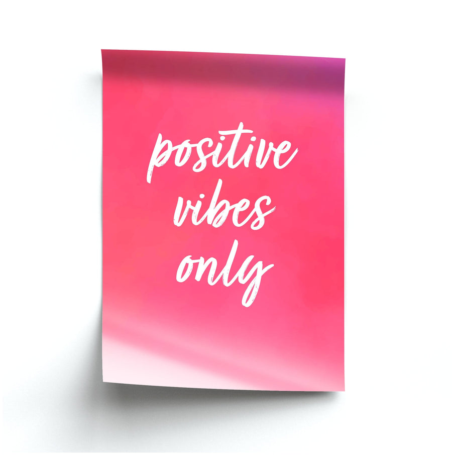 Pink Positive Vibes Only  Poster