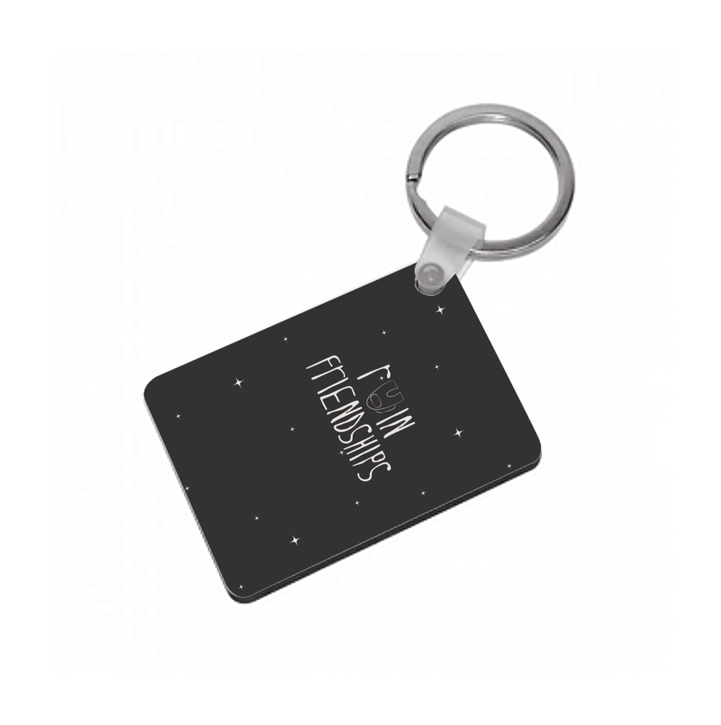 Ruin friendships - Among Gaming Keyring