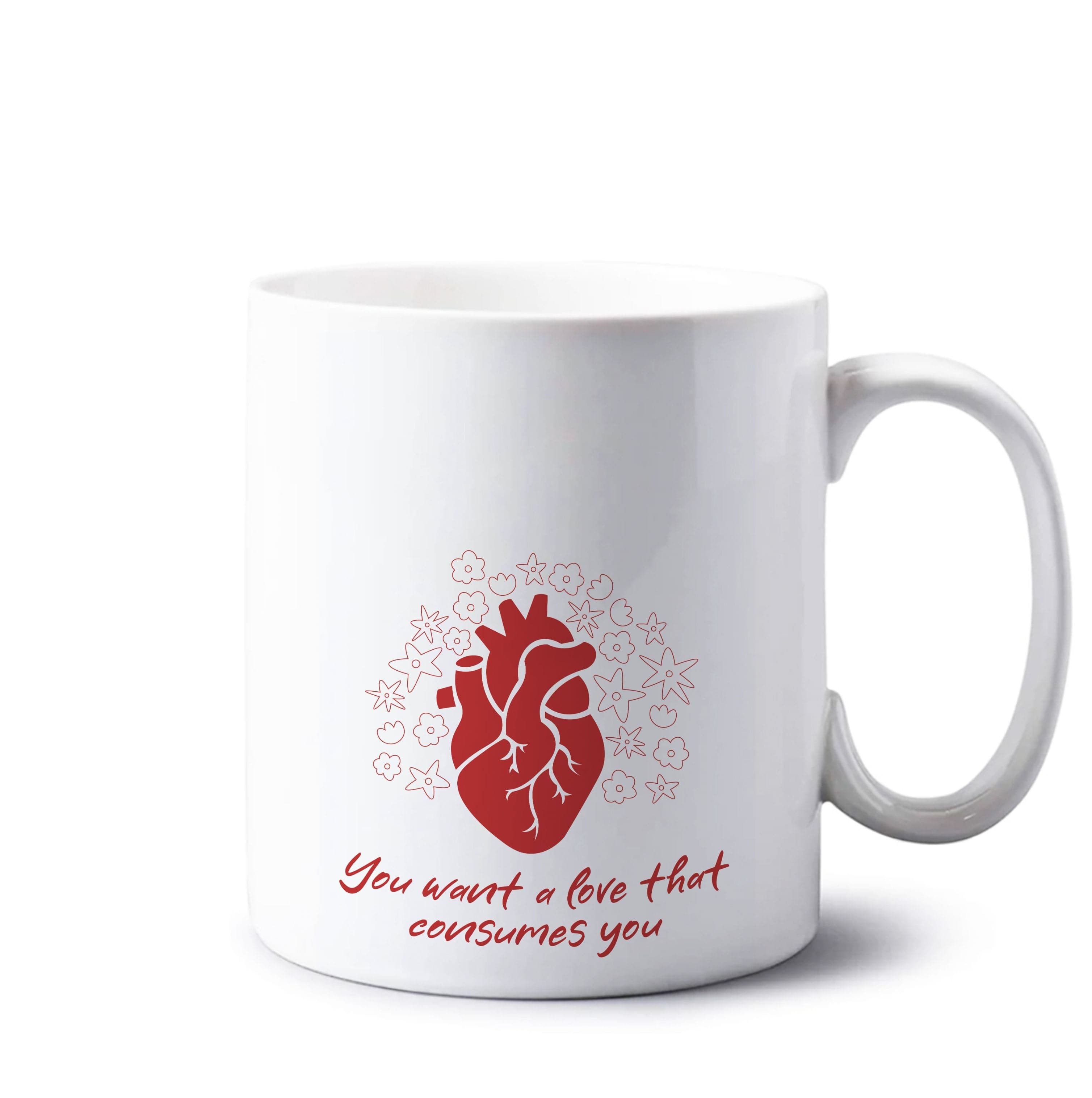 You Want A Love That Consumes You - VD Mug