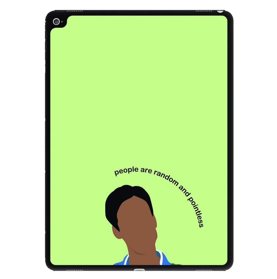 People Are Random And Pointless - Community iPad Case