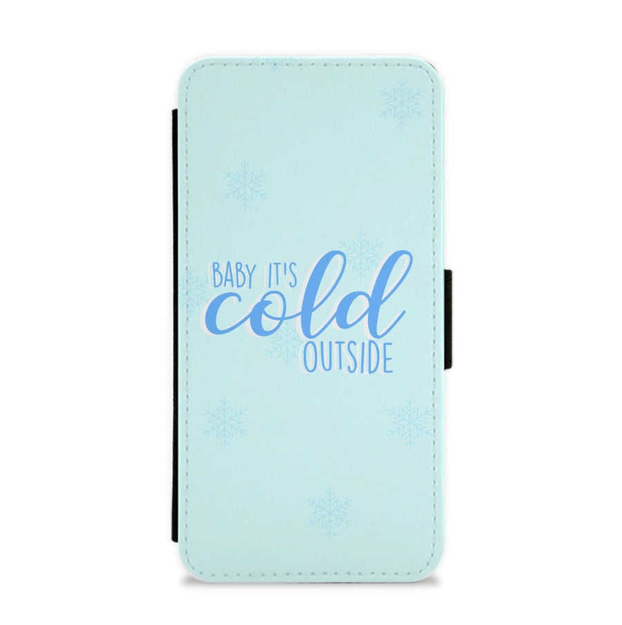 Baby It's Cold Outside - Christmas Songs Flip / Wallet Phone Case
