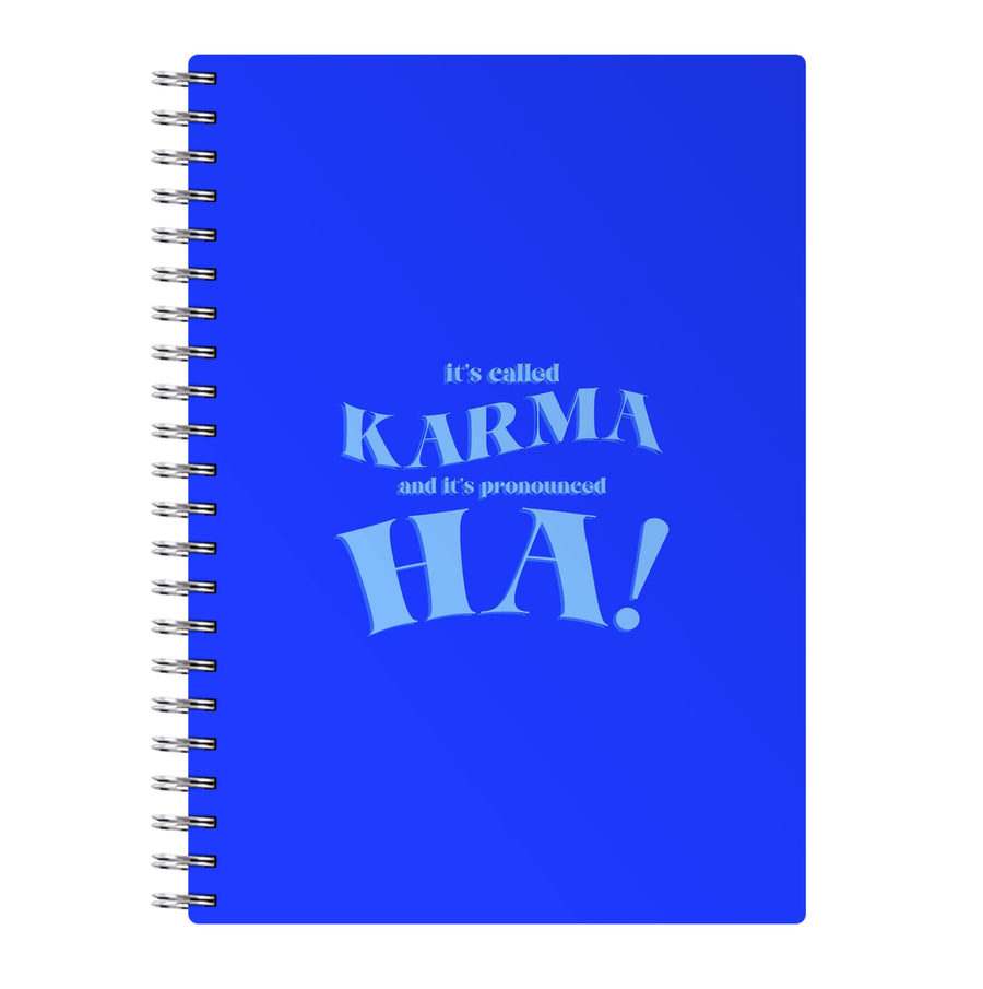 It's Called Karma - Funny Quotes Notebook