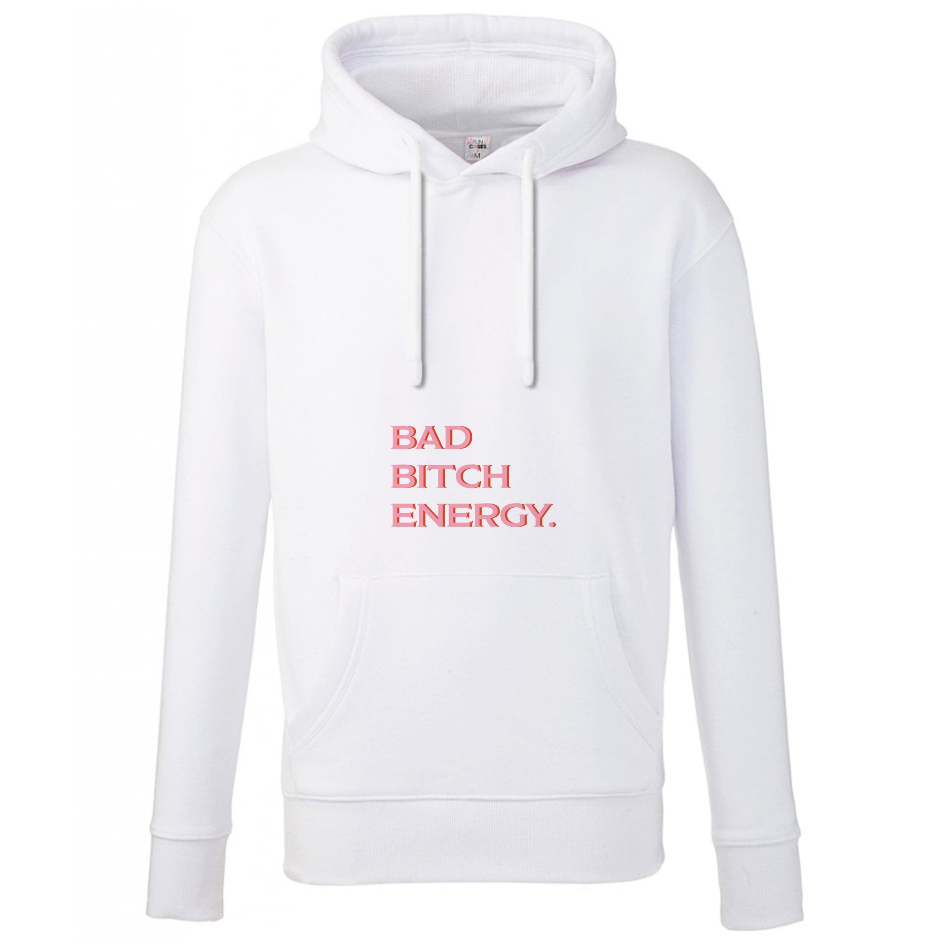 Bad Bitch Energy - Hot Girl Summer Hoodie