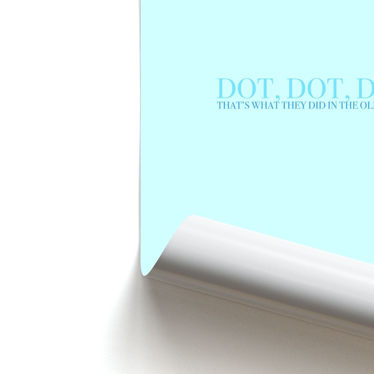 Dot, Dot, Dot Poster