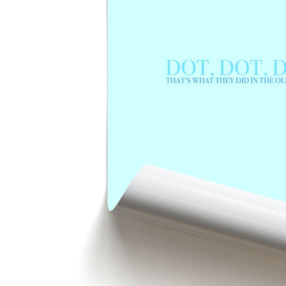 Dot, Dot, Dot Poster