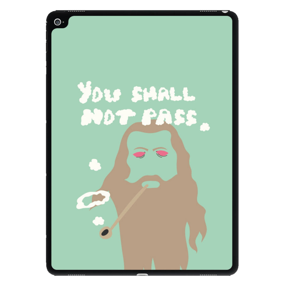 You Shall Not Pass - Lord Of The Rings iPad Case