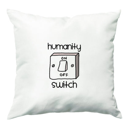 Humanity Switch - VD Cushion