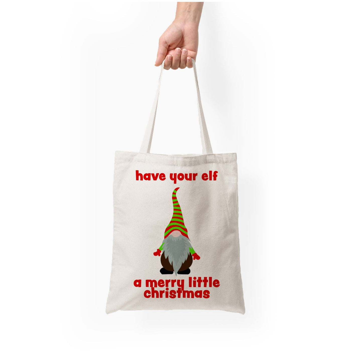 Have Your Elf A Merry Little Christmas Tote Bag