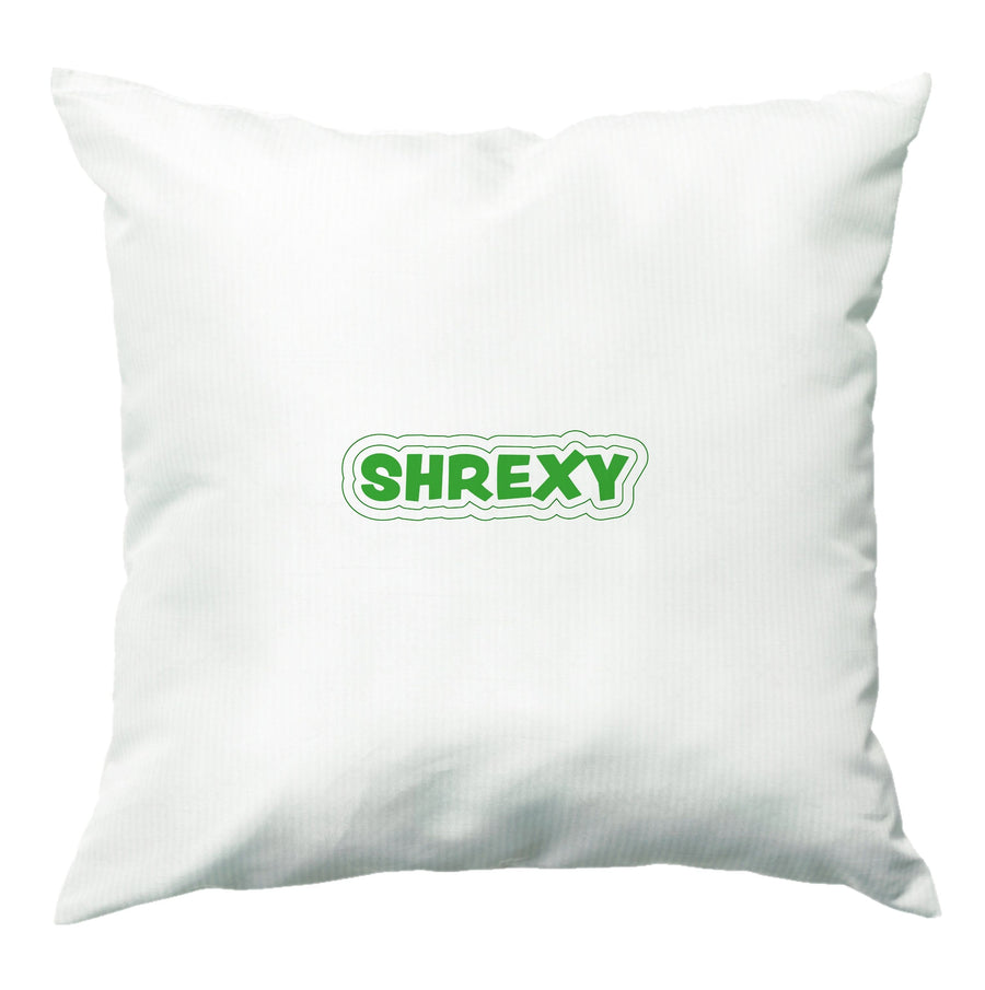 Shrexy Cushion