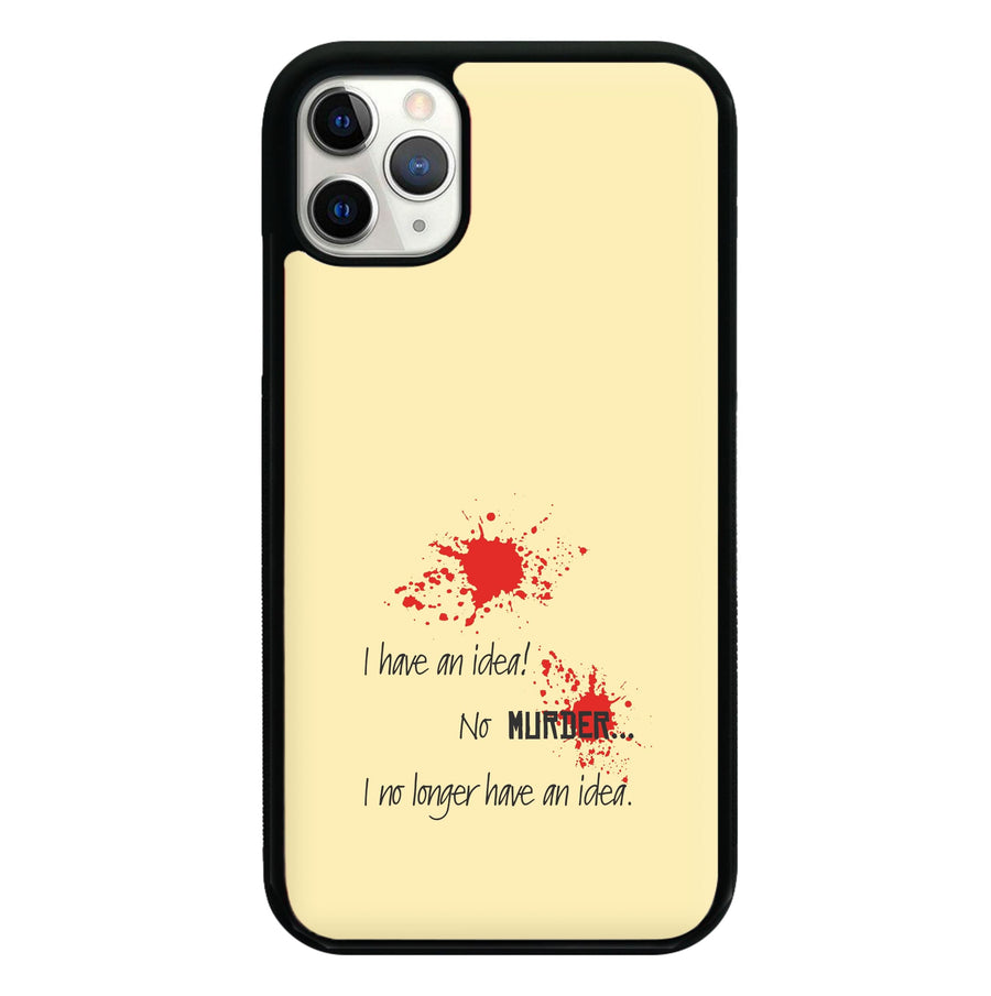 I Have An Idea! - Game Of Thrones Phone Case