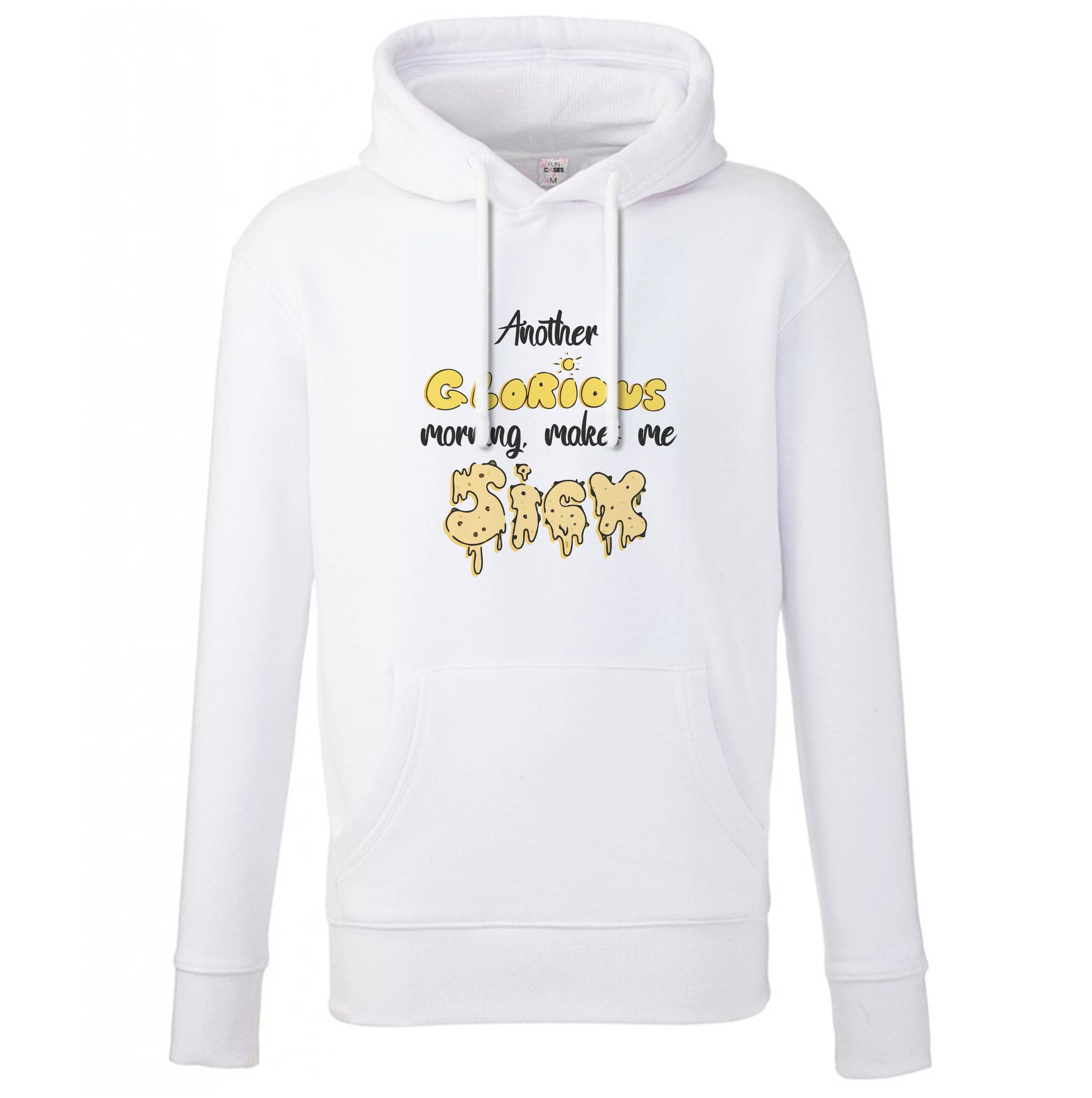 Another Glorious Morning Makes Me Sick - Hocus Halloween Hoodie